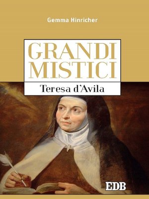 cover image of Grandi mistici. Teresa d'Avila
